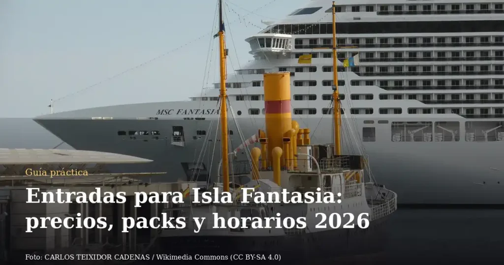 Entradas para Isla Fantasia: precios, packs y horarios 2026
